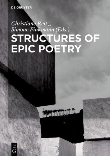 Cover image for Structures of Epic Poetry: Vol. I: Foundations. Vol. II.1/II.2: Configuration. Vol. III: Continuity