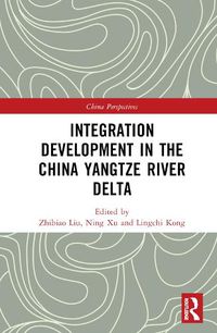 Cover image for Integration Development in the China Yangtze River Delta