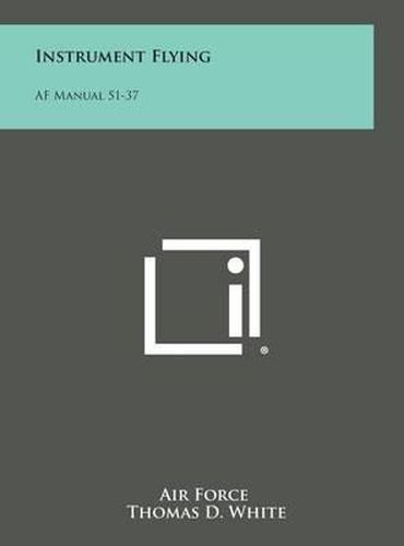 Cover image for Instrument Flying: AF Manual 51-37
