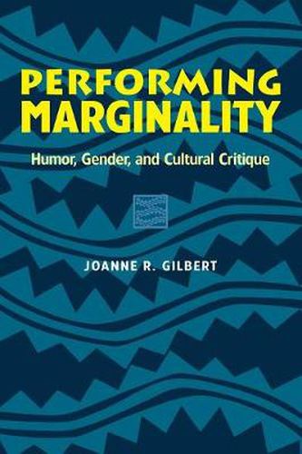 Cover image for Performing Marginality: Humour, Gender and Cultural Critique