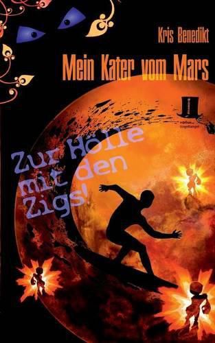 Cover image for Mein Kater vom Mars - Zur Hoelle mit den Zigs!: Science Fiction