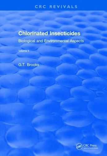 Cover image for Chlorinated Insecticides: Biological and Environmental Aspects Volume II