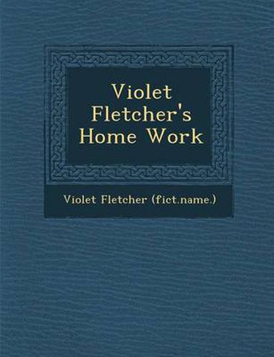 Cover image for Violet Fletcher's Home Work