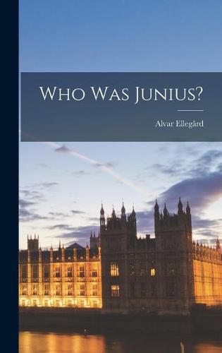 Cover image for Who Was Junius?