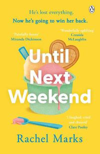 Cover image for Until Next Weekend: The unforgettable and feel-good new novel that will make you laugh and cry