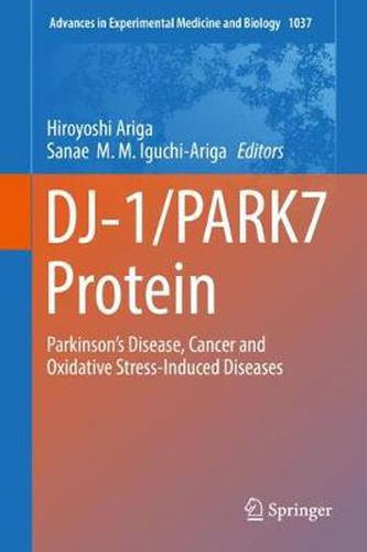 Cover image for DJ-1/PARK7 Protein: Parkinson's Disease, Cancer and Oxidative Stress-Induced Diseases