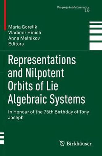 Cover image for Representations and Nilpotent Orbits of Lie Algebraic Systems: In Honour of the 75th Birthday of Tony Joseph