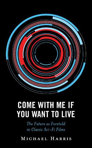 Cover image for Come With Me If You Want to Live