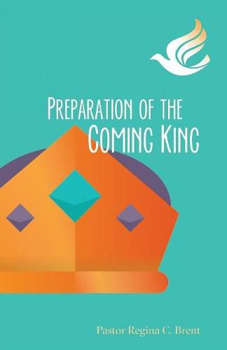 Cover image for Preparation of the Coming King