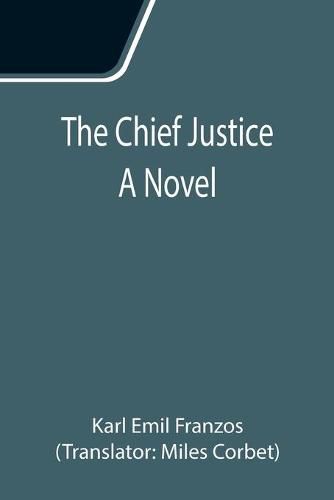 Cover image for The Chief Justice; A Novel