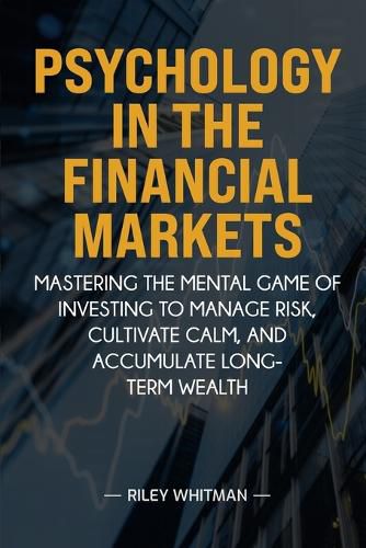 Cover image for Psychology in the Financial Markets