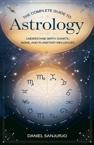 Cover image for The Complete Guide to Astrology