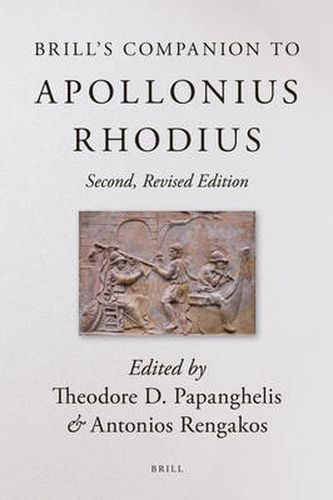 Brill's Companion to Apollonius Rhodius: Second, Revised Edition