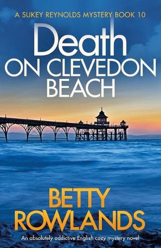 Cover image for Death on Clevedon Beach: An absolutely addictive English cozy mystery novel