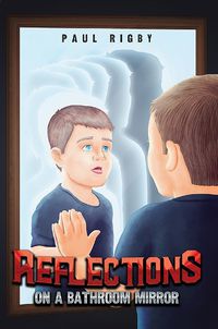 Cover image for Reflections on a Bathroom Mirror