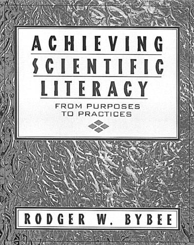 Cover image for Achieving Scientific Literacy: From Purposes to Practices