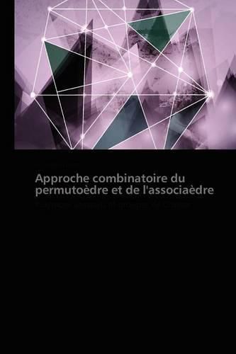 Cover image for Approche Combinatoire Du Permutoedre Et de l'Associaedre