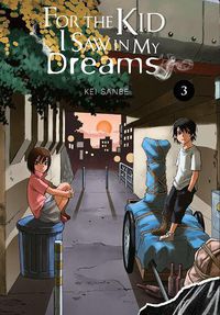 Cover image for For the Kid I Saw In My Dreams, Vol. 3
