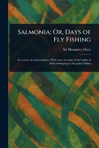 Cover image for Salmonia; Or, Days of Fly Fishing
