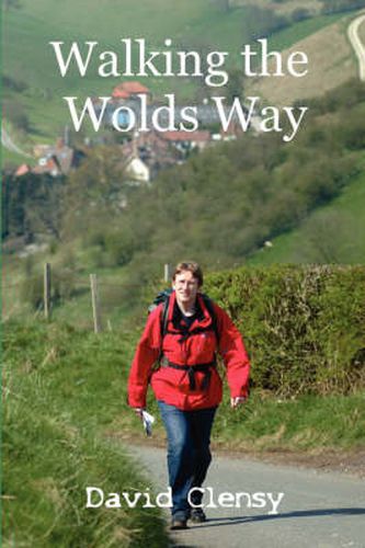 Cover image for Walking the Wolds Way: Yorkshire on Foot from Hull to Filey