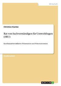 Cover image for Rat von Sachverstandigen fur Umweltfragen (SRU): Kurzhausarbeit inklusive Prasentation und Prasentationstext