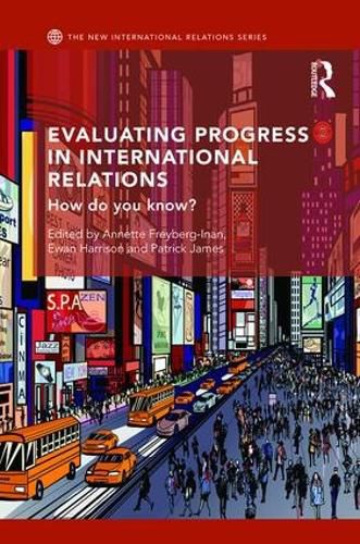 Cover image for Evaluating Progress in International Relations: How do you know?