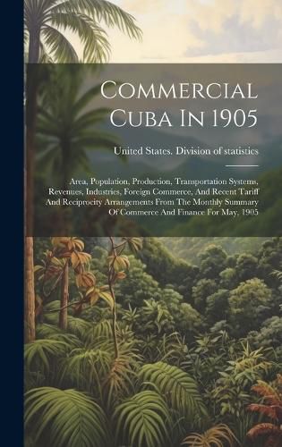 Cover image for Commercial Cuba In 1905