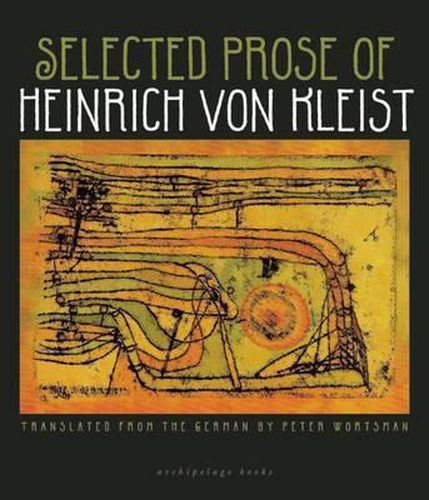 Cover image for The Selected Prose Of Heinrich Von Kleist