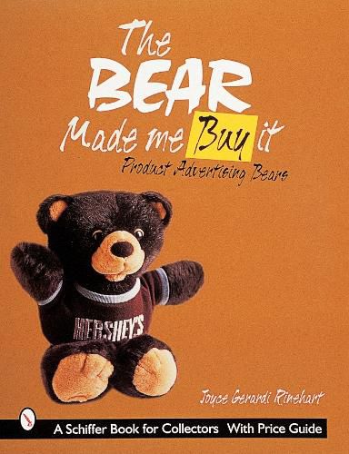 Cover image for The Bear Made Me Buy it: Product Advertising Bears