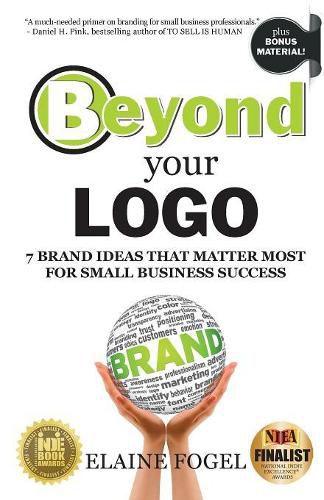 Cover image for Beyond Your Logo: 7 Brand Ideas That Matter Most For Small Business Success