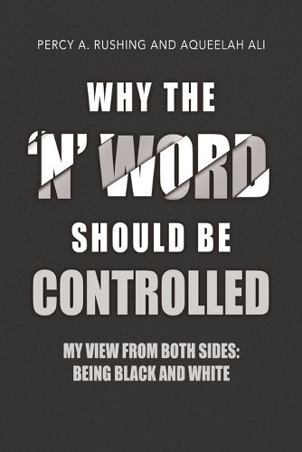 Cover image for Why the 'N' Word Should Be Controlled