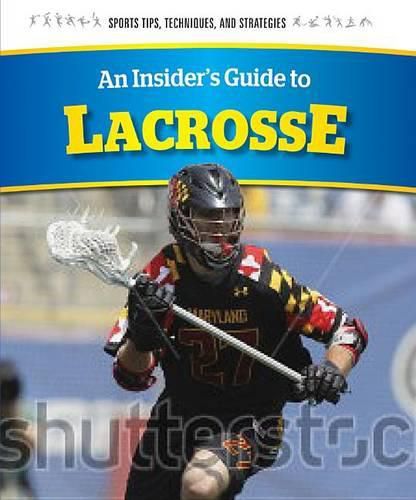 Cover image for An Insider's Guide to Lacrosse