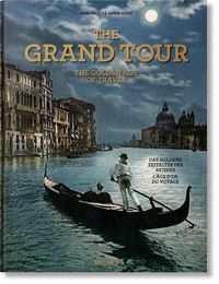 Cover image for The Grand Tour. The Golden Age of Travel