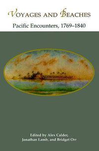 Cover image for Voyages and Beaches: Pacific Encounters, 1769-1840