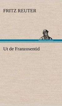 Cover image for UT de Franzosentid