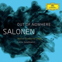 Cover image for Salonen: "Out Of Nowhere" - Violin Concerto; Nyx