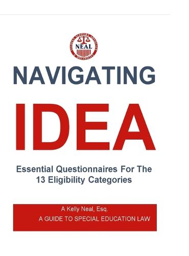 Cover image for Navigating IDEA Essential Questionnaires For The 13 Eligibility Categories