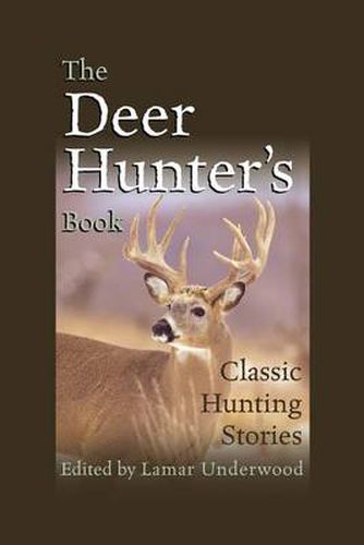 Cover image for Deer Hunter's Book: Classic Hunting Stories