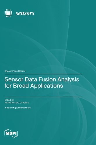 Cover image for Sensor Data Fusion Analysis for Broad Applications