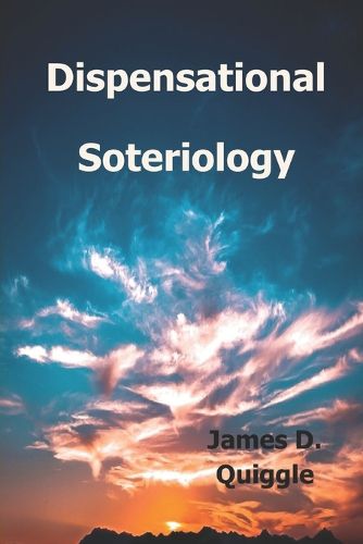 Cover image for Dispensational Soteriology