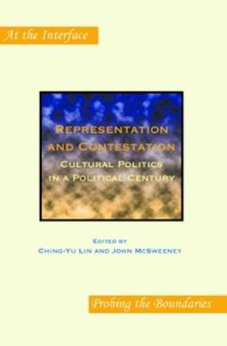 Cover image for Representation and Contestation: Cultural Politics in a Political Century