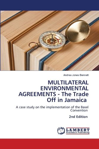 Cover image for MULTILATERAL ENVIRONMENTAL AGREEMENTS - The Trade Off in Jamaica