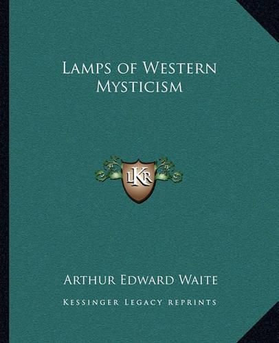 Cover image for Lamps of Western Mysticism Lamps of Western Mysticism