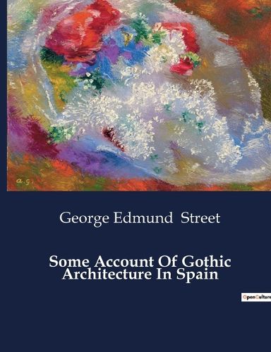 Cover image for Some Account Of Gothic Architecture In Spain