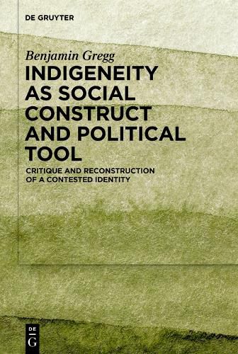 Cover image for Indigeneity as Social Construct and Political Tool