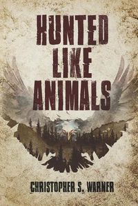 Cover image for Hunted Like Animals