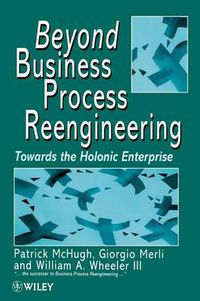 Cover image for Beyond Business Process Reengineering: Towards the Holonic Enterprise