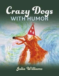 Cover image for Crazy Dogs with Humor