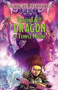 Cover image for Vhaidra and the DRAGON of Temple Mount