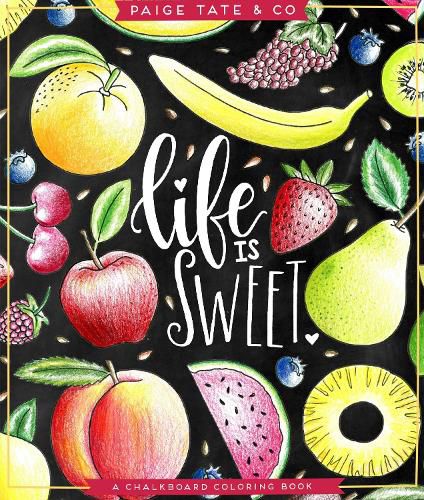Cover image for Life Is Sweet: An Adult Coloring Book